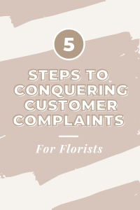 This is about How to Handle Customer Complaints in Floristry