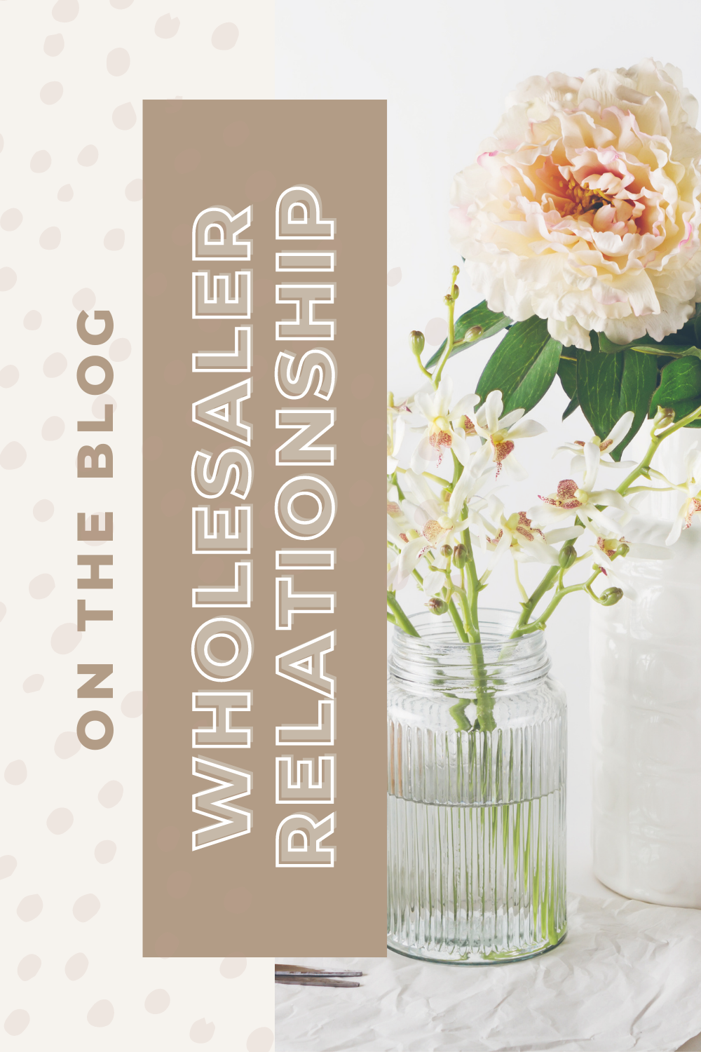 Establishing a Relationship with a Floral Wholesaler